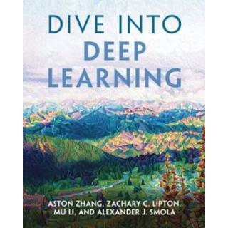 Dive into Deep Learning
