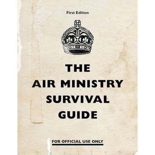 The Air Ministry Survival Guide