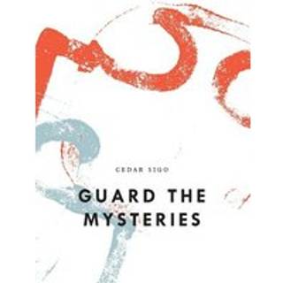 Guard The Mysteries