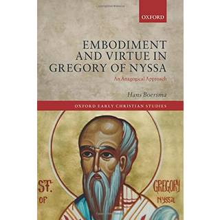Embodiment and Virtue in Gregory of Nyssa