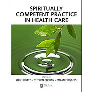 Spiritually Competent Practice in Health Care