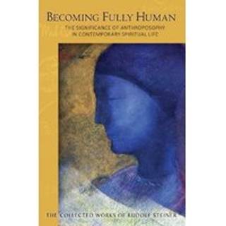Becoming Fully Human