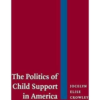 The Politics of Child Support in America
