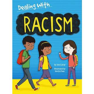 Dealing With...: Racism