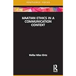 Maatian Ethics in a Communication Context