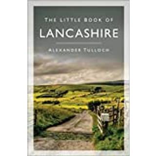 The Little Book of Lancashire