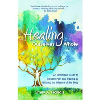 Healing Ourselves Whole