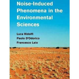 Noise-Induced Phenomena in the Environmental Sciences