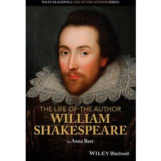 The Life of the Author: William Shakespeare