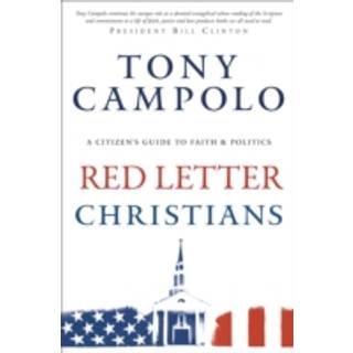 Red Letter Christians – A Citizen`s Guide to Faith and Politics