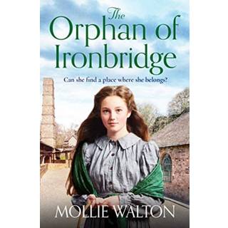 The Orphan of Ironbridge