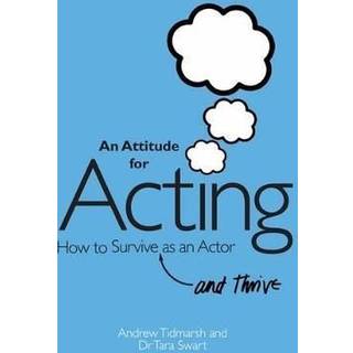 An Attitude for Acting