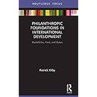 Philanthropic Foundations in International Development