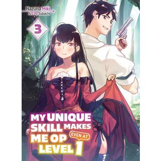 My Unique Skill Makes Me OP even at Level 1 Vol 3 (light novel)