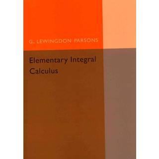 Elementary Integral Calculus