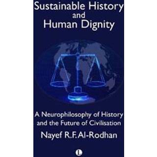 Sustainable History and the Dignity of Man