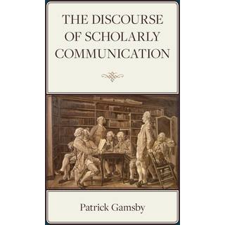 The Discourse of Scholarly Communication