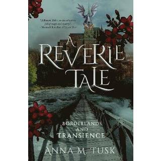 A Reverie Tale: Borderlands and Transience