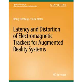 Latency and Distortion of Electromagnetic Trackers for Augmented Reality Systems