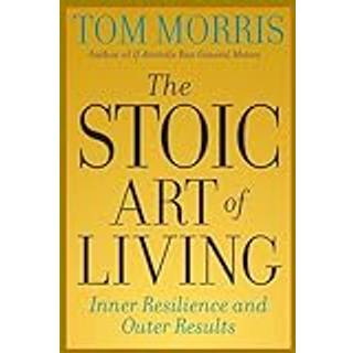 The Stoic Art of Living