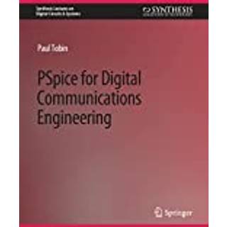 PSpice for Digital Communications Engineering