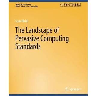 The Landscape of Pervasive Computing Standards