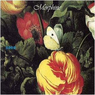 Morphine - Good