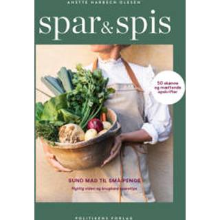 Spar og spis - Anette Harbech Olesen (På lager i varehus)