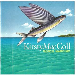 Kirsty Maccoll - Tropical Brainstorm