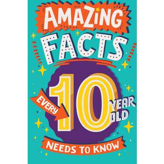 Amazing Facts Every 10 Year Old Needs to Know