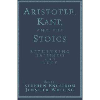 Aristotle, Kant, and the Stoics
