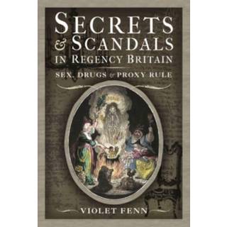 Secrets and Scandals in Regency Britain