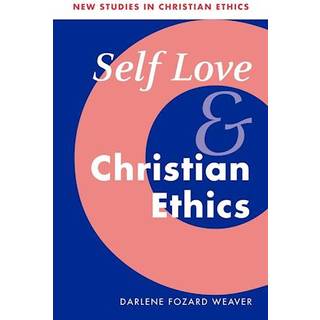 Self Love and Christian Ethics