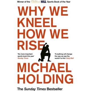 Why We Kneel How We Rise (4, 2022) | Michael Holding