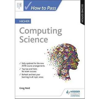 How to Pass Higher Computing Science, Second Edition