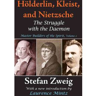 Holderlin, Kleist, and Nietzsche