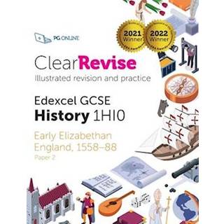 ClearRevise Edexcel GCSE History 1HI0 Early Elizabethan England