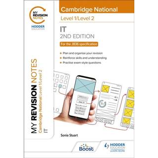 My Revision Notes: Level 1/Level 2 Cambridge National in IT: Second Edition