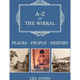 A-Z of The Wirral