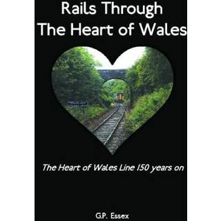Rails Through The Heart of Wales