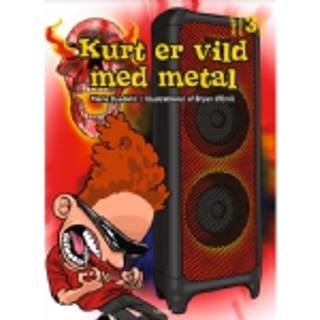 Kurt er vild med metal