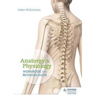 Anatomy & Physiology Workbook and Revision Guide