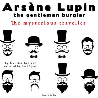 The Mysterious Traveler, the Adventures of Arsène Lupin the Gentleman Burglar