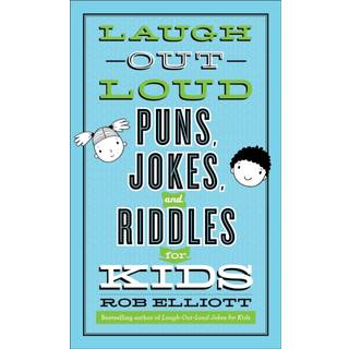 Laugh–Out–Loud Puns, Jokes, and Riddles for Kids