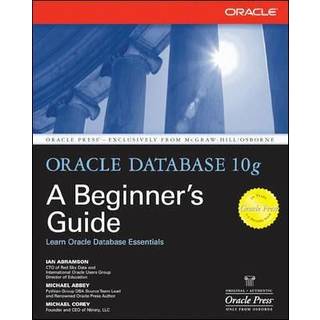Oracle Database 10g: A Beginner's Guide
