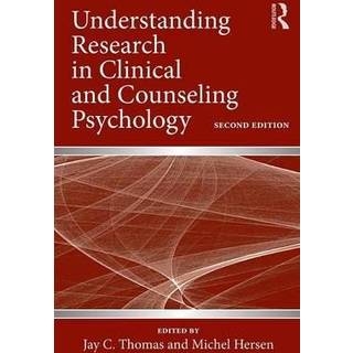 Understanding Research in Clinical and Counseling Psychology