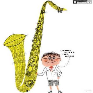 Dexter Gordon - Daddy Plays The Horn