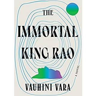 The Immortal King Rao - A Novel