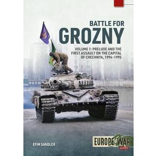 Battle for Grozny Volume 1