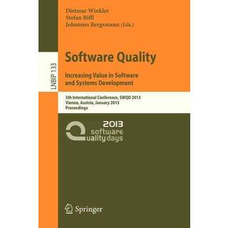 Software Quality. Increasing Value in Software and Systems Development